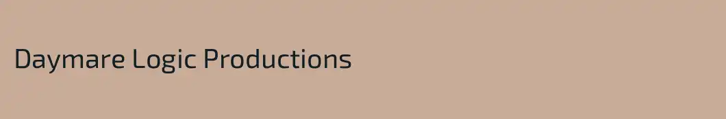 Daymare Logic Productions